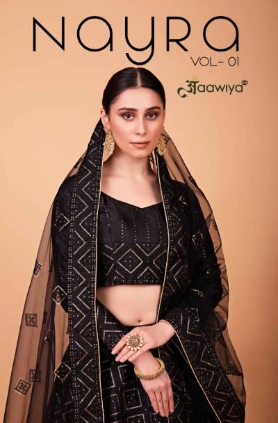 NAYRA VOL-1- BY AAWIYA EMBROIDERY LEHENGA CHOLI WHOLESALER IN INDIA